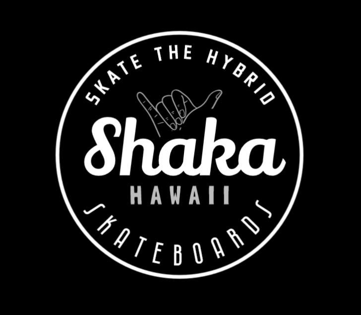 Shaka Skateboards - a Hawaii Company